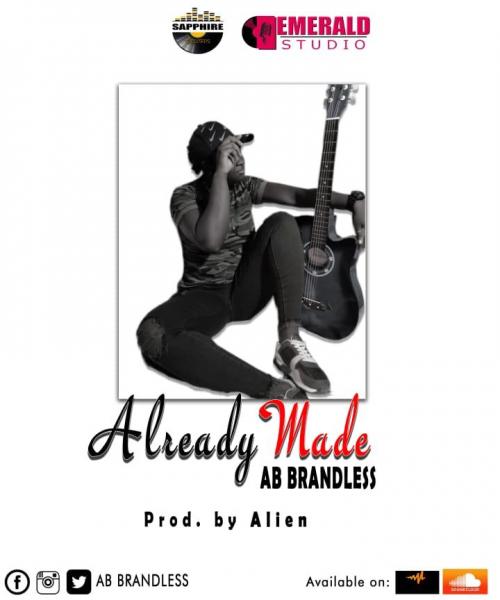 AB Brandless- Already Made Prod. by Alien Sounds